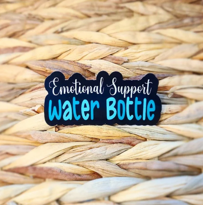 Emotional Support Water Bottle Sticker