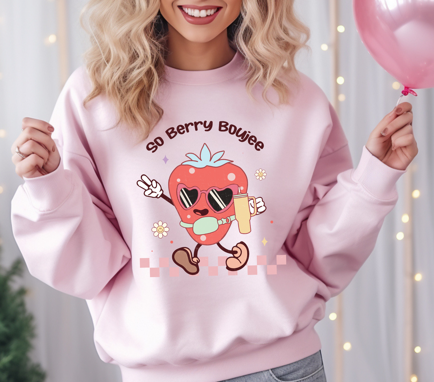 So Berry Boujee Strawberry Sweatshirt