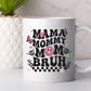 Mama Mommy Mom Bruh Coffee Mug