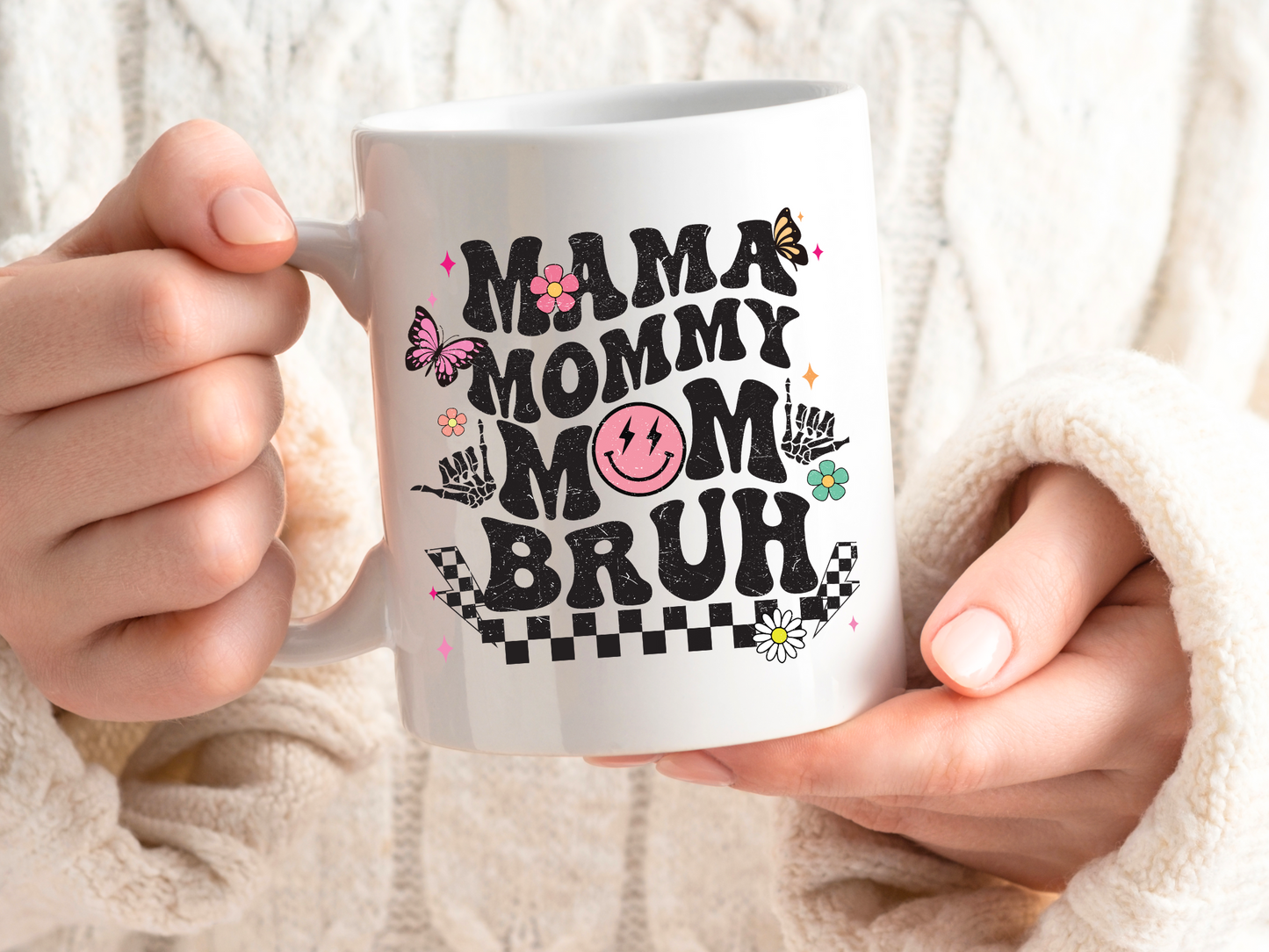 Mama Mommy Mom Bruh Coffee Mug