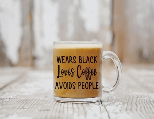 Wears Black Loves Coffee Avoids People Glass Coffee Mug