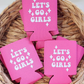 Enfriadores de latas Let's Go Girls