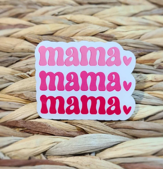 Mama Mama Mama Sticker